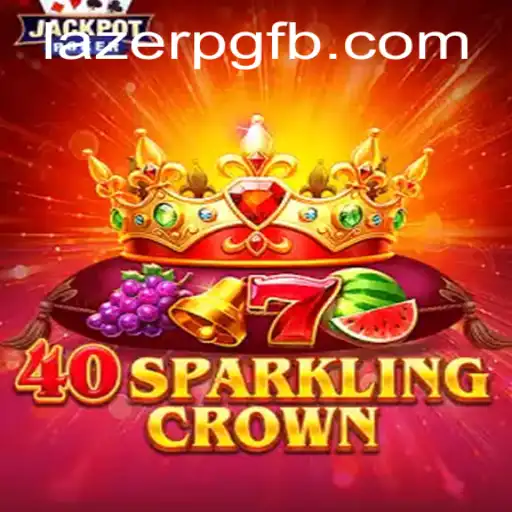 40SparklingCrown: A Dazzling Journey in the World of LAZER PG