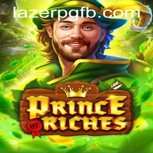 Exploring PrinceOfRiches: A Comprehensive Guide to the Exciting Game by LAZER PG