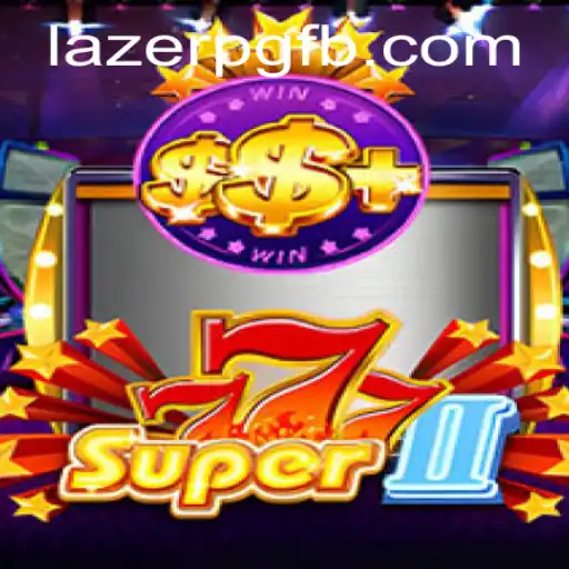 Discover the Thrills of Super777II: The Ultimate Gaming Experience with LAZER PG