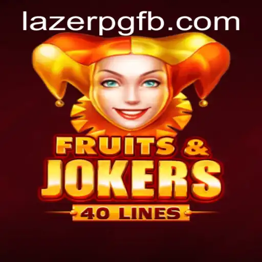 Exploring FruitsAndJokers40: A Comprehensive Look into LAZER PG's Latest Game