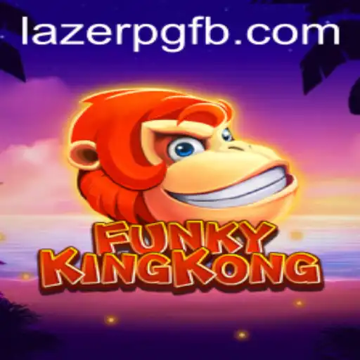 FunkyKingKong and the LAZER PG Experience: An In-Depth Guide to 2023's Most Exciting Game